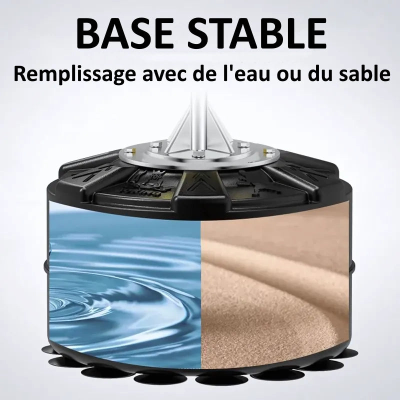 Base stable remplissable avec de l'eau ou du sable.